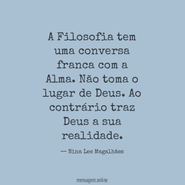 A Filosofia tem uma conversa franca com a Alma