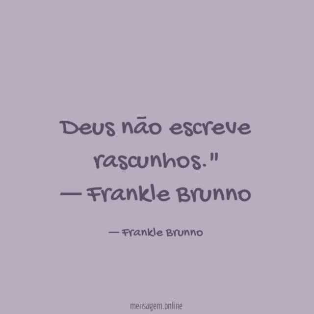Deus não escreve rascunhos