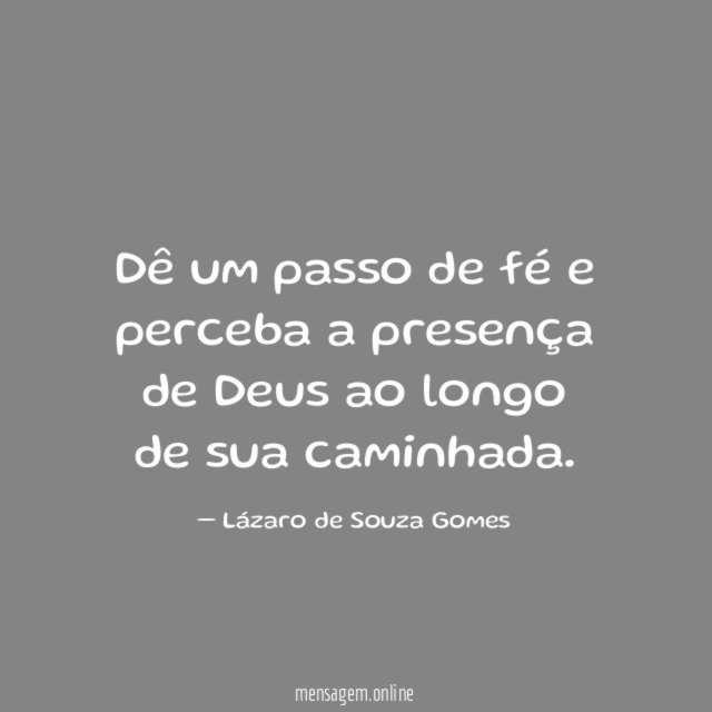 Dê um passo de fé e perceba a