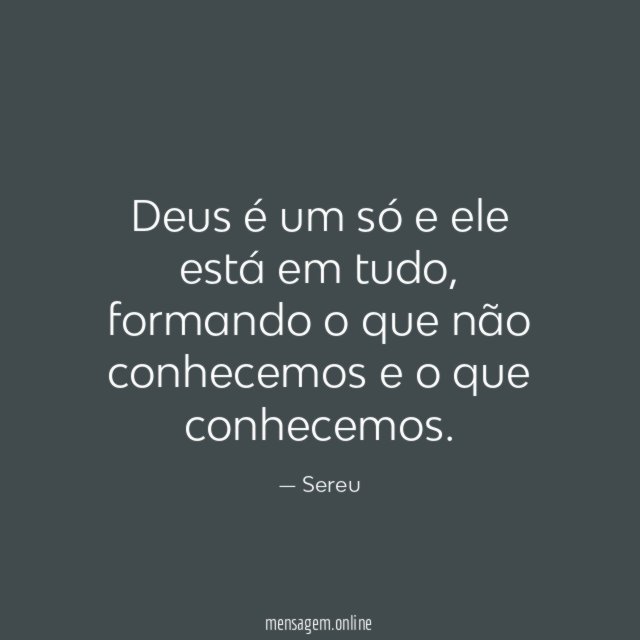 Deus é um só e ele está em tudo
