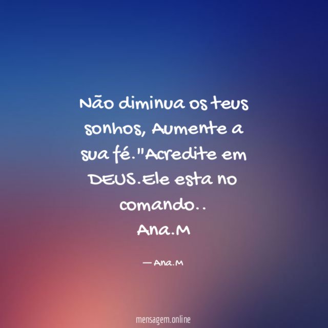 Não diminua os teus sonhos
