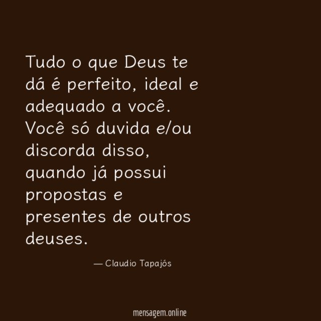 Tudo o que Deus te dá é perfeito
