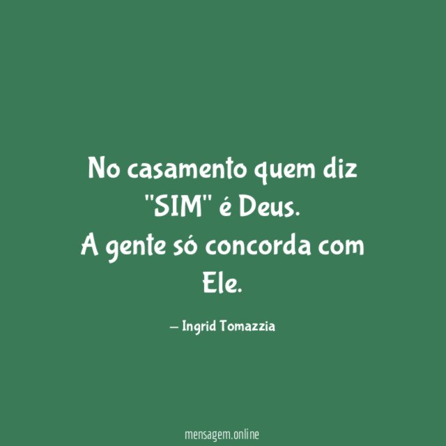 No casamento quem diz "SIM" é Deus