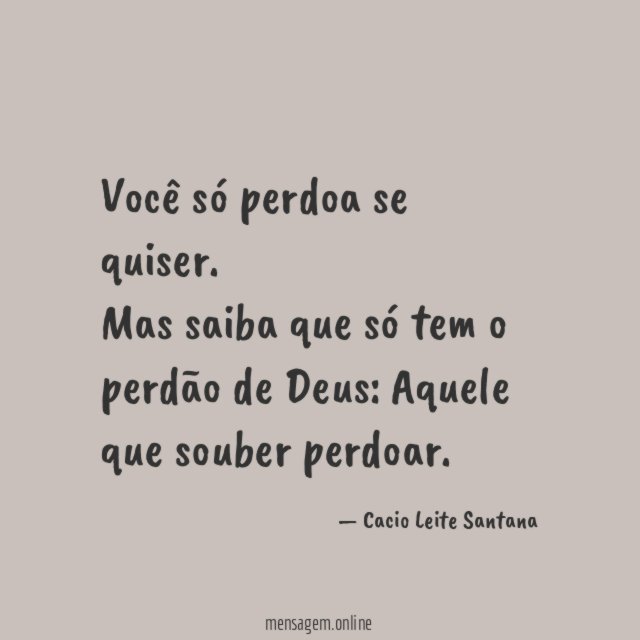 Você só perdoa se quiser