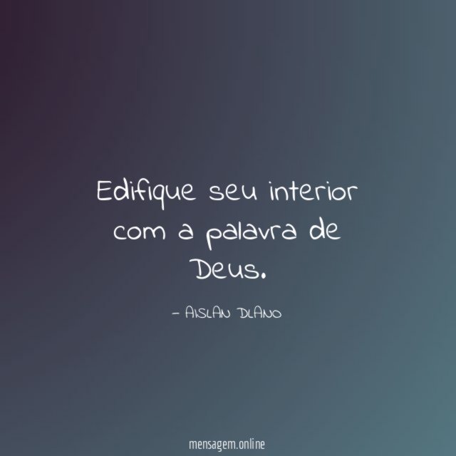 Edifique seu interior com a palavra de Deus