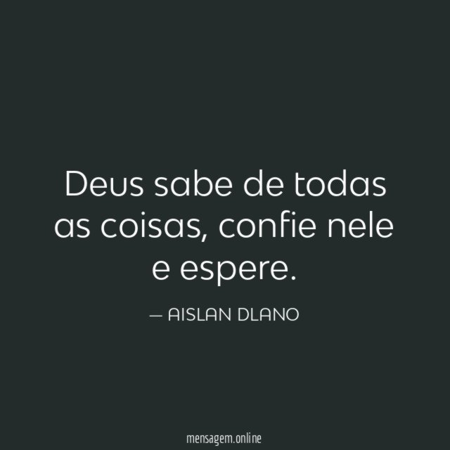 Deus sabe de todas as coisas