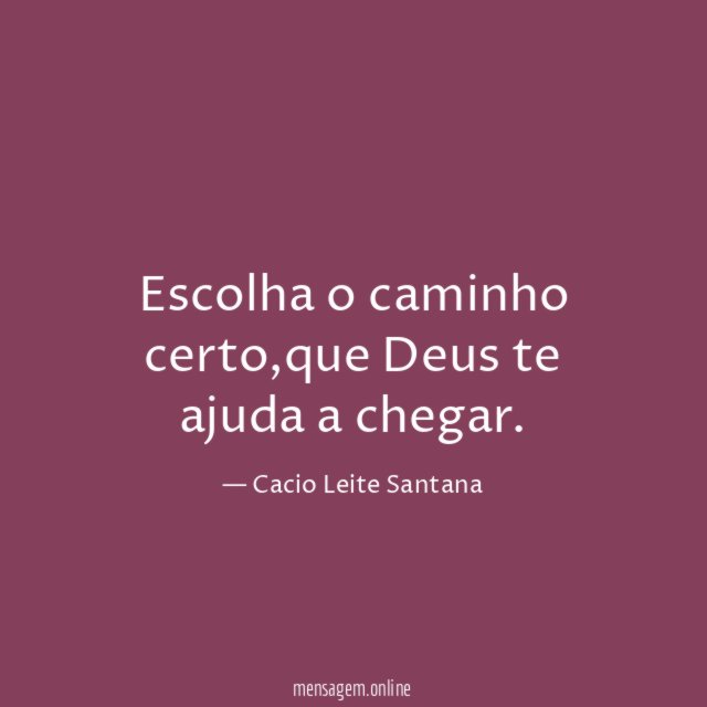 Escolha o caminho certo