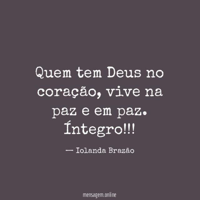 Quem tem Deus no coração