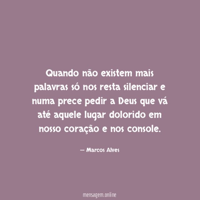 Quando não existem mais palavras só nos resta
