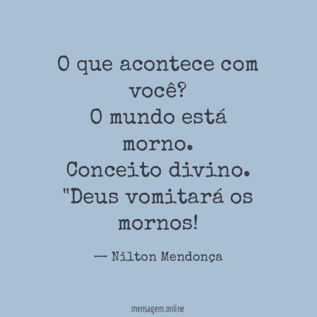 O que acontece com você
