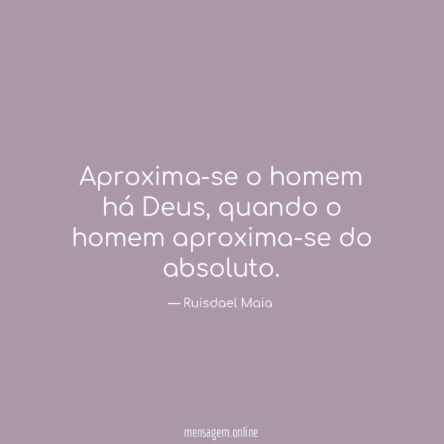 Aproxima-se o homem há Deus