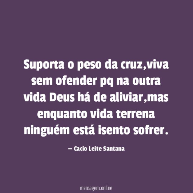 Suporta o peso da cruz