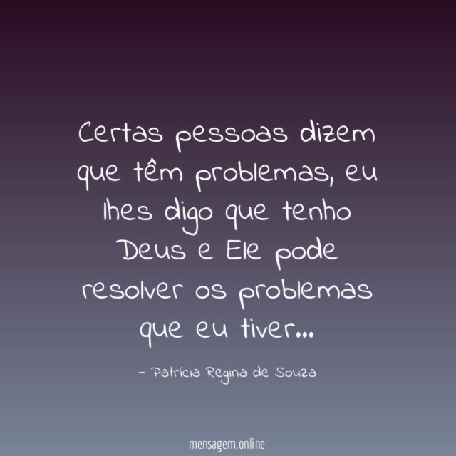Certas pessoas dizem que têm problemas