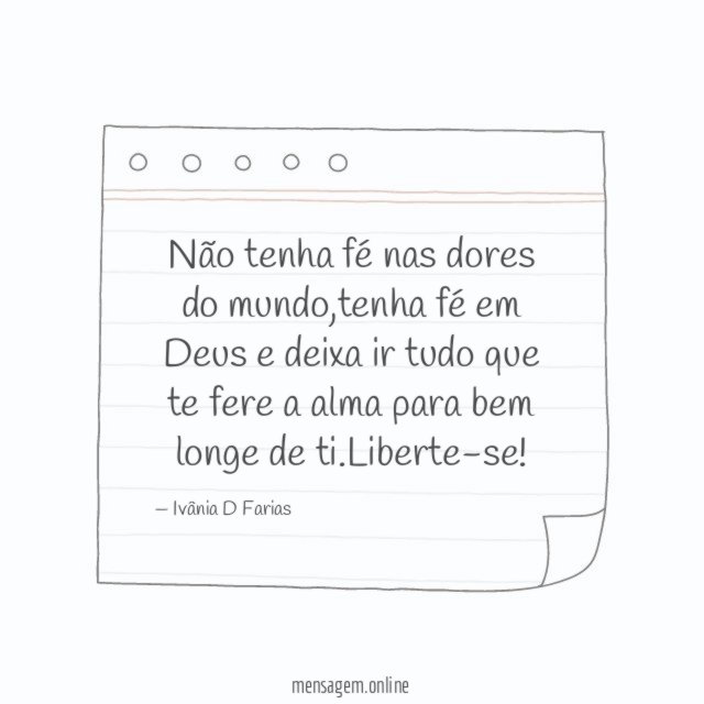Não tenha fé nas dores do mundo