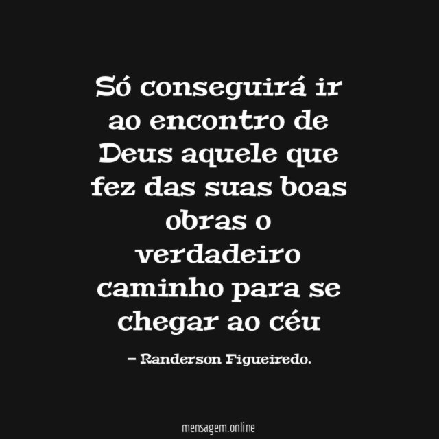 Só conseguirá ir ao encontro de Deus aquele