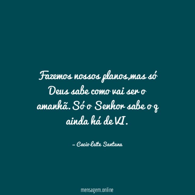 Fazemos nossos planos