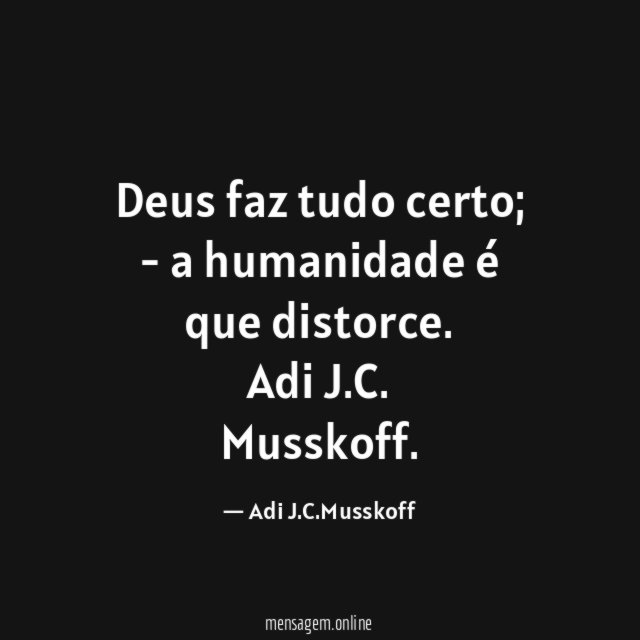 Deus faz tudo certo