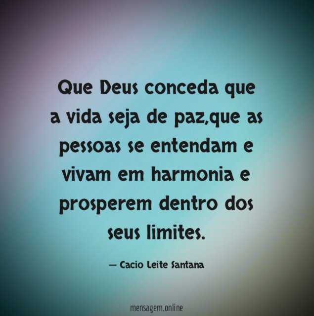Que Deus conceda que a vida seja de paz