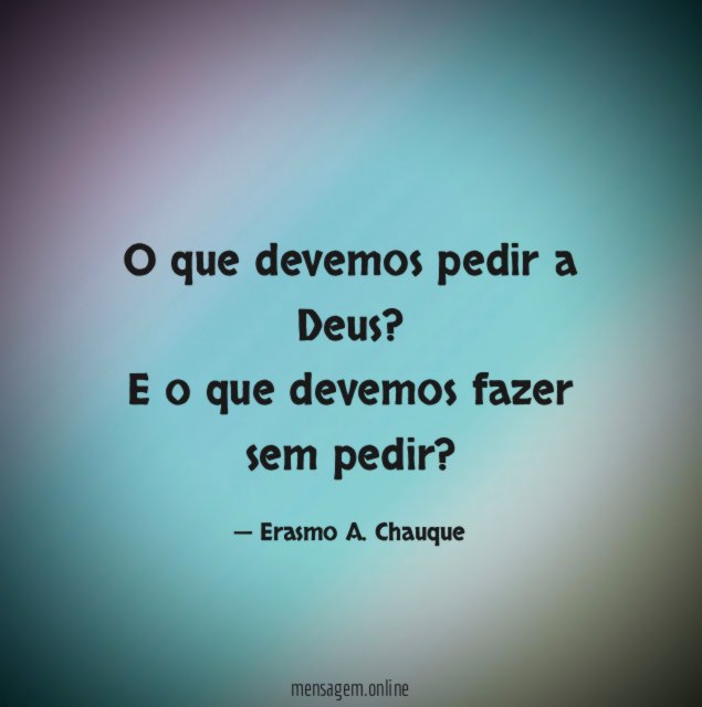 O que devemos pedir a Deus