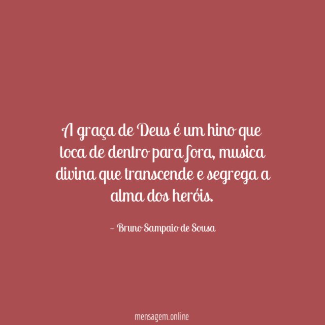A graça de Deus é um hino que