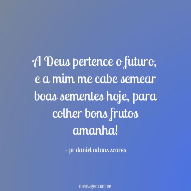 A Deus pertence o futuro