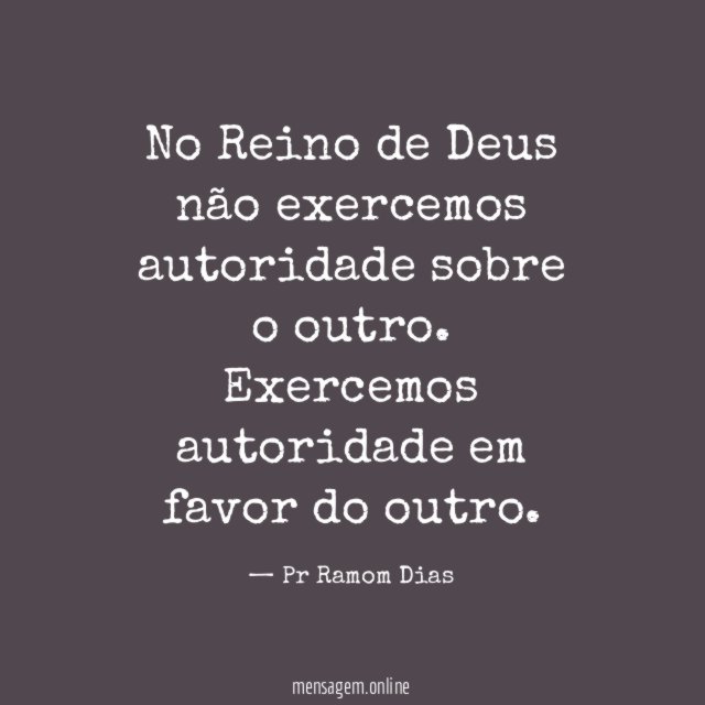 No Reino de Deus não exercemos autoridade sobre o outro