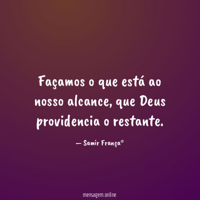 Façamos o que está ao nosso alcance