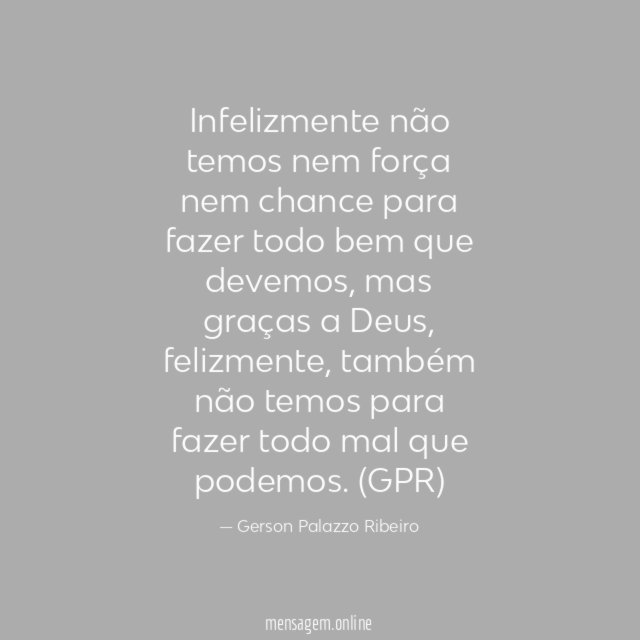 Infelizmente não temos nem força nem chance para
