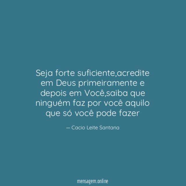 Seja forte suficiente