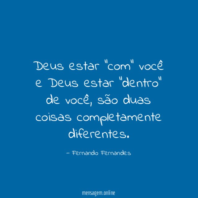 Deus estar "com" você e Deus estar "dentro" de você