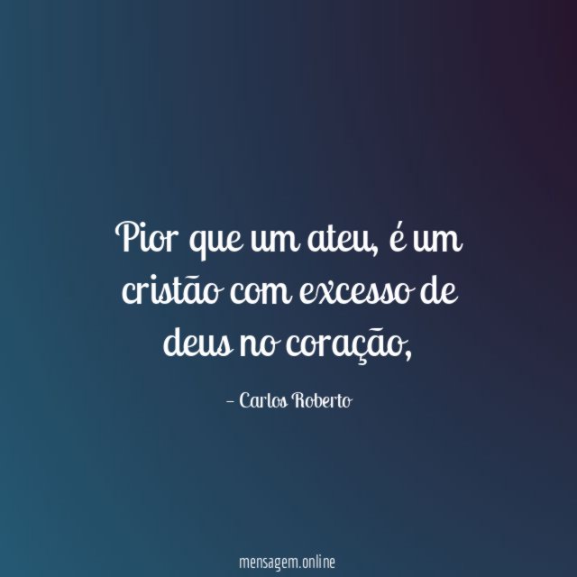Pior que um ateu
