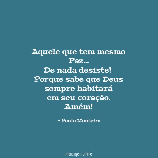 Aquele que tem mesmo Paz