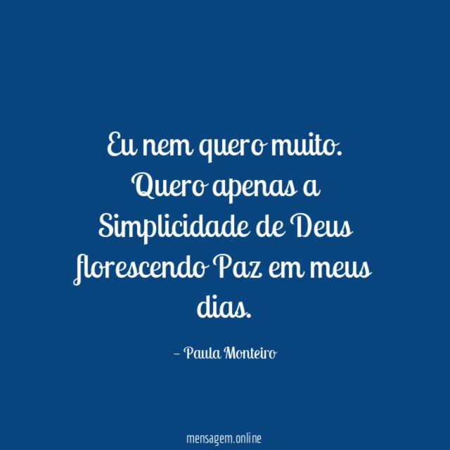 Eu nem quero muito