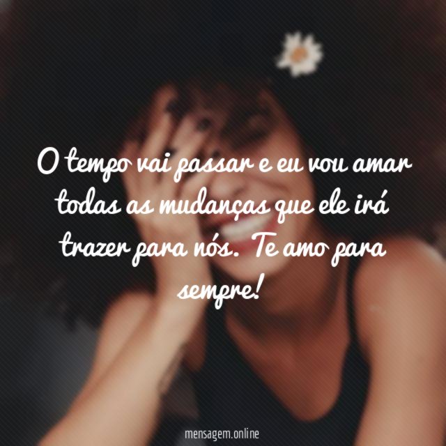 Amar todas as mudanças em nós