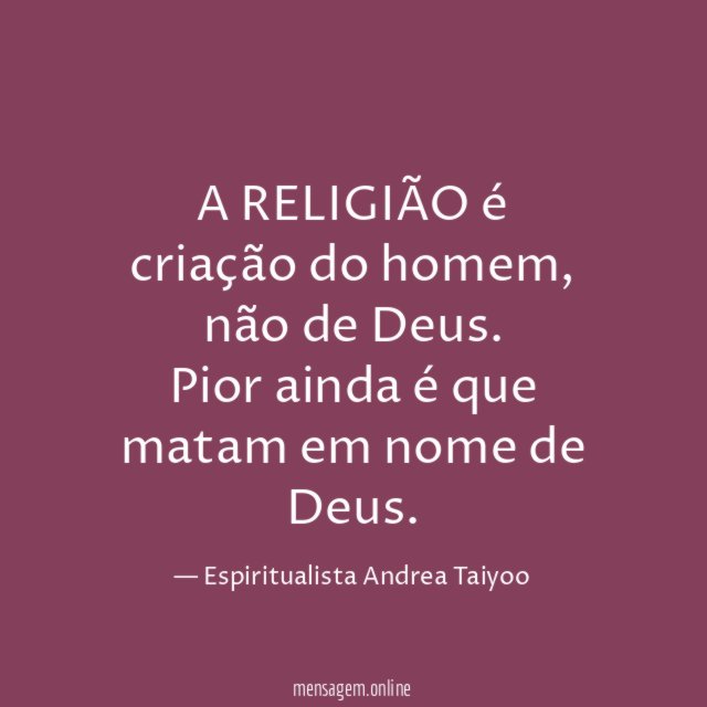 A RELIGIÃO é criação do homem