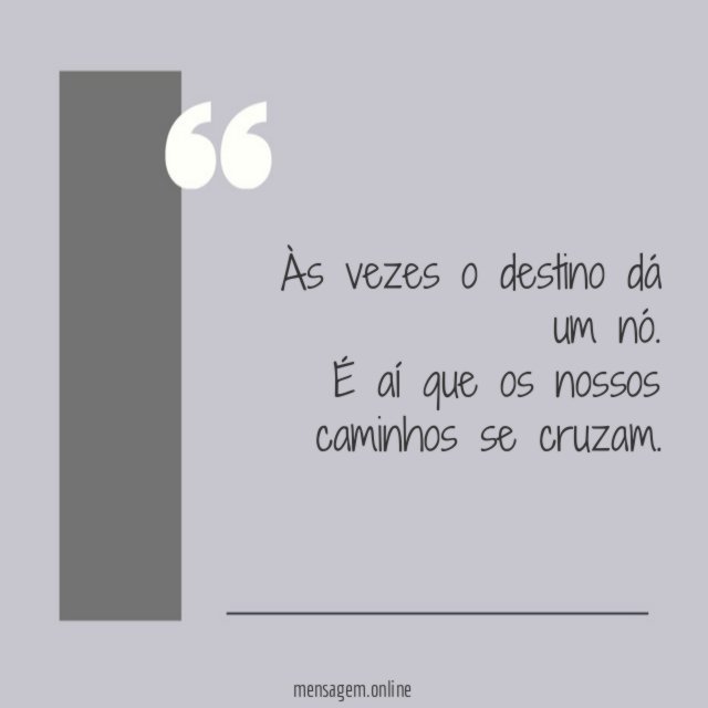 Quando o destino dá um nó