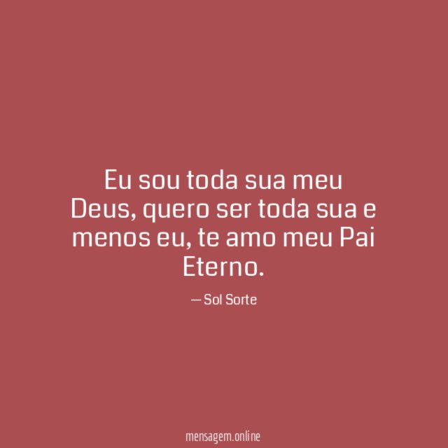 Eu sou toda sua meu Deus