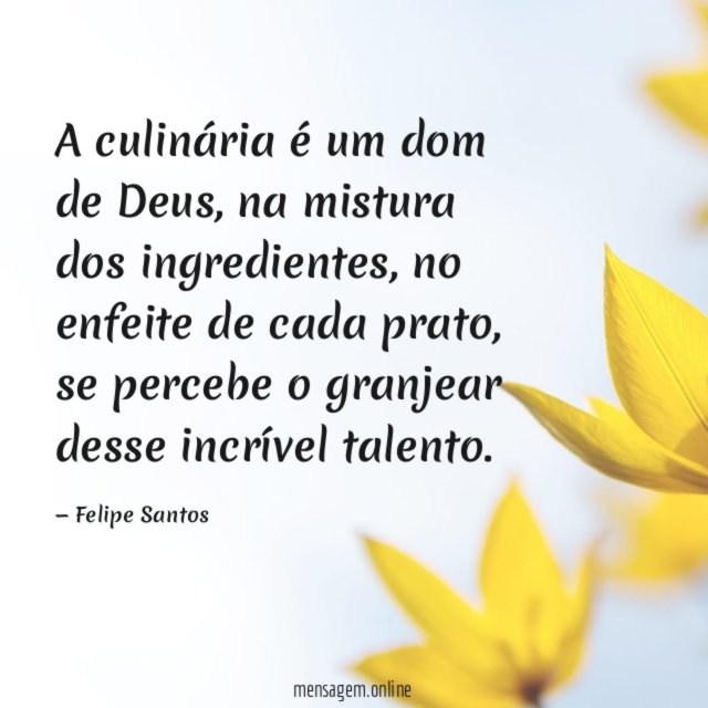 A culinária é um dom de Deus