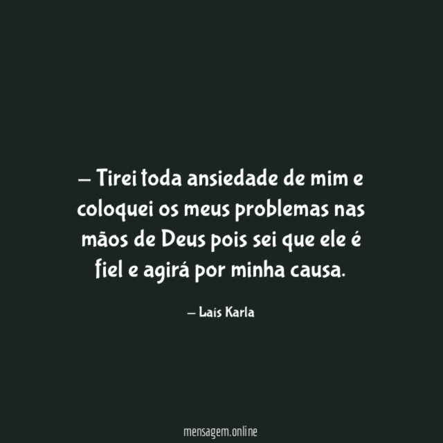 Tirei toda ansiedade de mim e coloquei