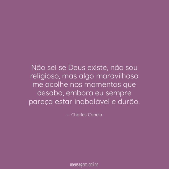 Não sei se Deus existe