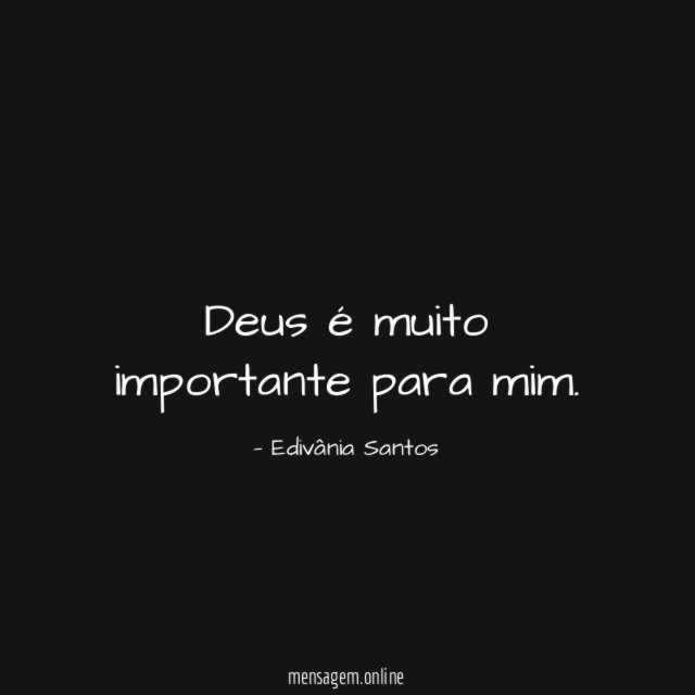 Deus é muito importante para mim