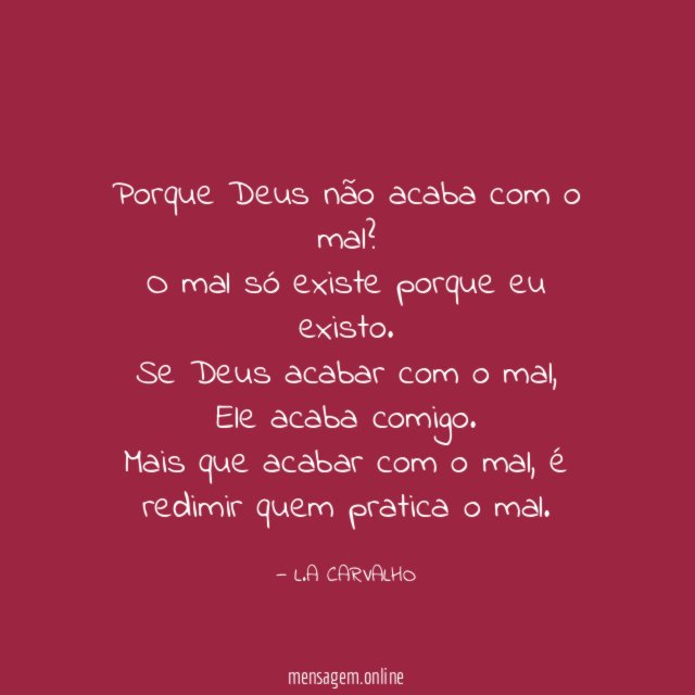 Porque Deus não acaba com o mal