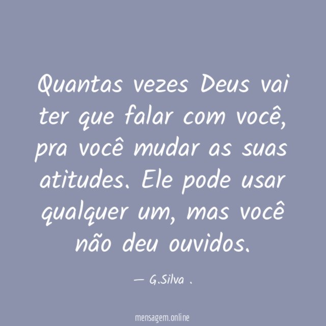 Quantas vezes Deus vai ter que falar com você