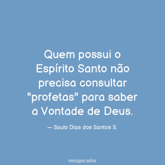 Quem possui o Espírito Santo não precisa consultar