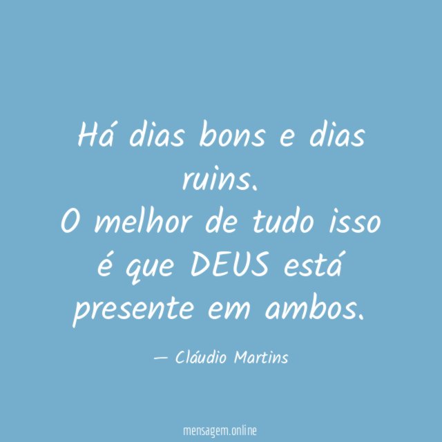 Há dias bons e dias ruins