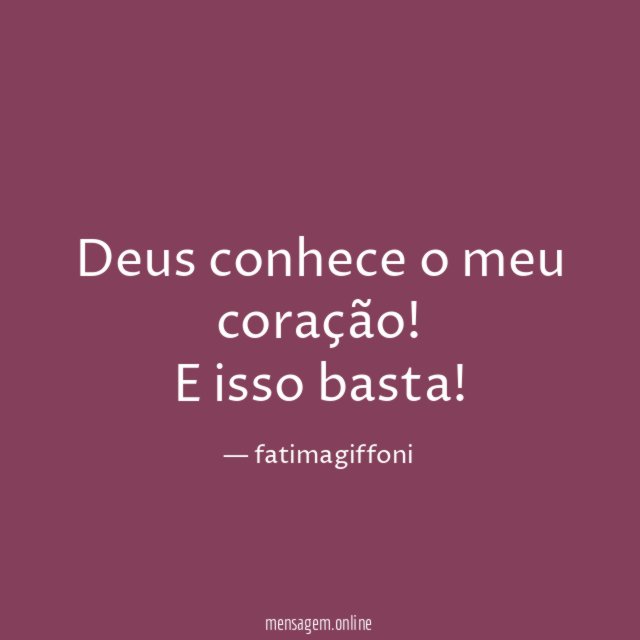 Deus conhece o meu coração