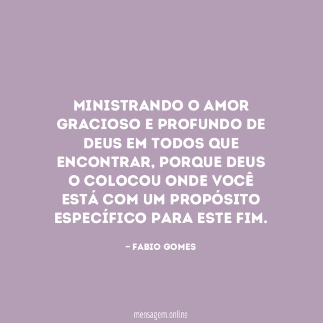Ministrando o amor gracioso e profundo de Deus em todos que encontrar