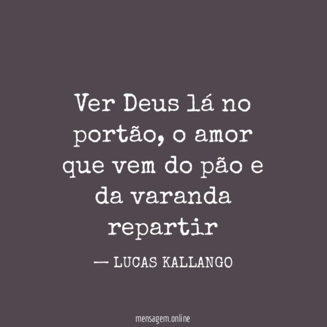 Ver Deus lá no portão