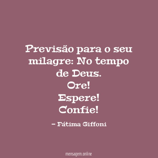 Previsão para o seu milagre