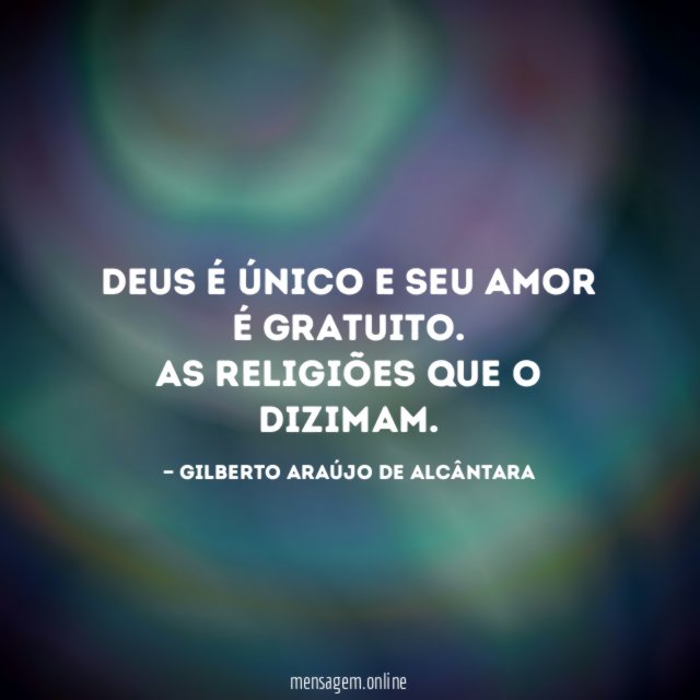 Deus é único e seu amor é gratuito